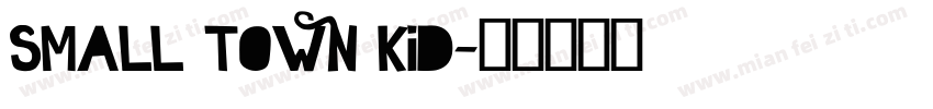 Small town kid字体转换